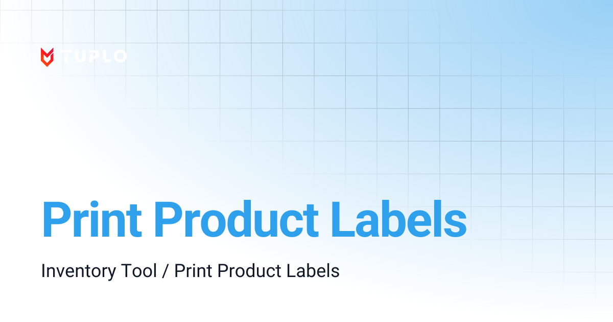 Print Product Labels | Tuplo Support